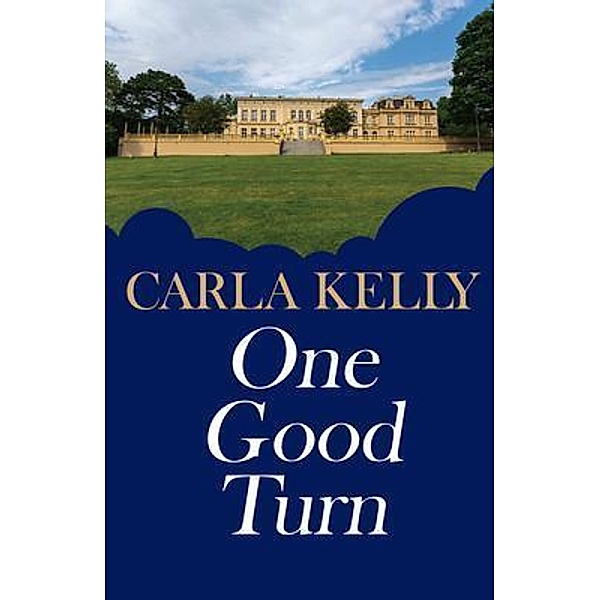 One Good Turn / Benedict Nesbitt Bd.2, Carla Kelly
