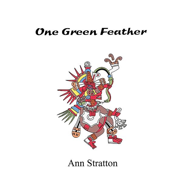 One Green Feather, Ann Stratton