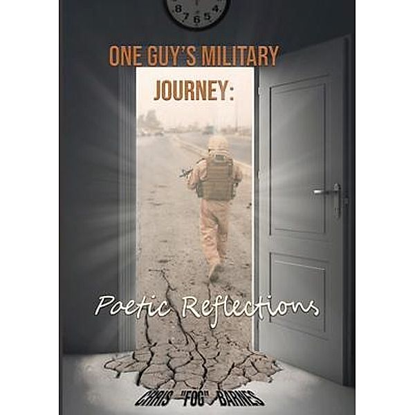 One Guy's Military Journey / Christopher Barnes, Chris Barnes