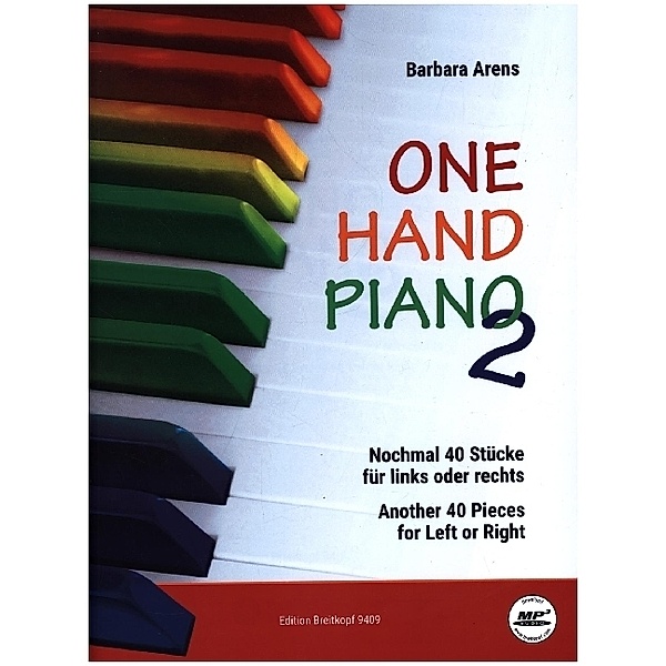 One Hand Piano 2. Nochmal 40 Stücke für links oder rechts, Barbara Arens