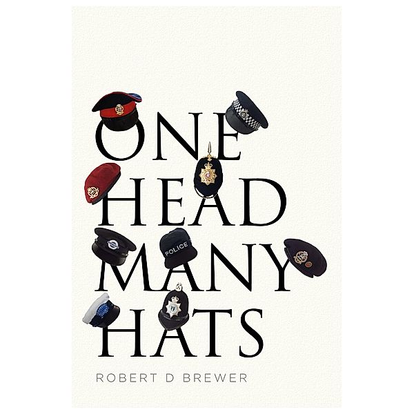 One Head Many Hats, Robert D Brewer
