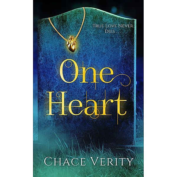 One Heart, Chace Verity