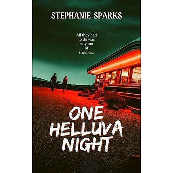 One Helluva Night, Stephanie Sparks