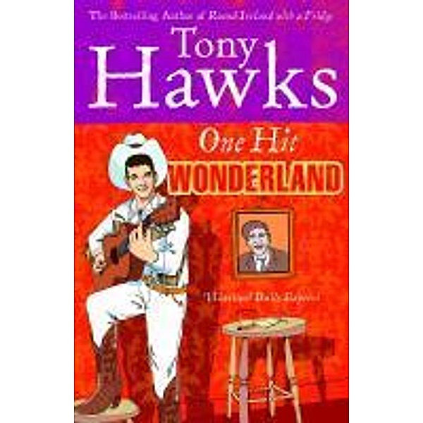 One Hit Wonderland, Tony Hawks