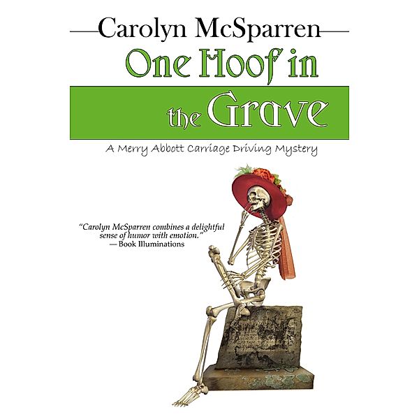 One Hoof In The Grave / The Merry Abbott Carriage-Driving Mysteries, Carolyn Mcsparren