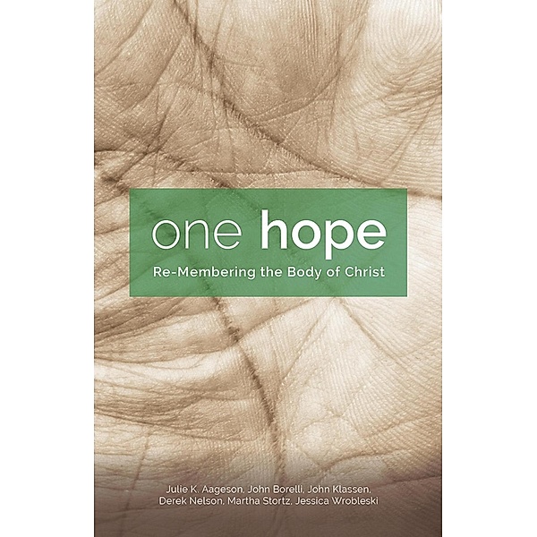 One Hope, Julie K. Aageson, John Borelli, John Klassen