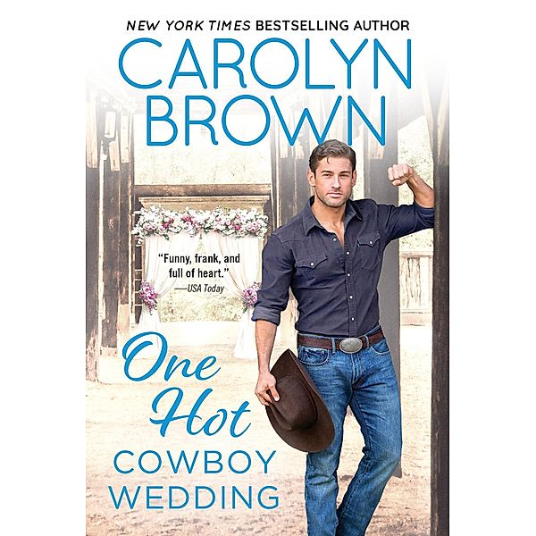 One Hot Cowboy Wedding / Spikes & Spurs Bd.4, Carolyn Brown