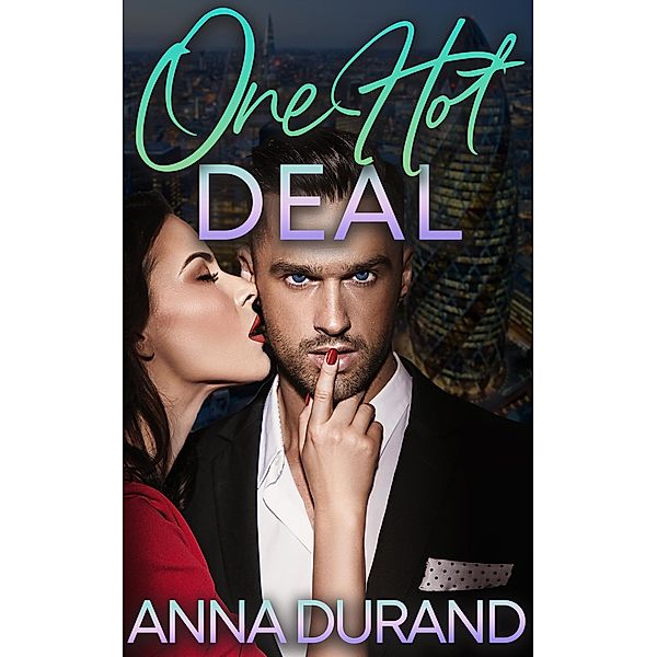 One Hot Deal (Hot Brits, #8) / Hot Brits, Anna Durand