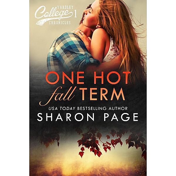 One Hot Fall Term (Yardley College Chronicles Book 1), Sharon Page