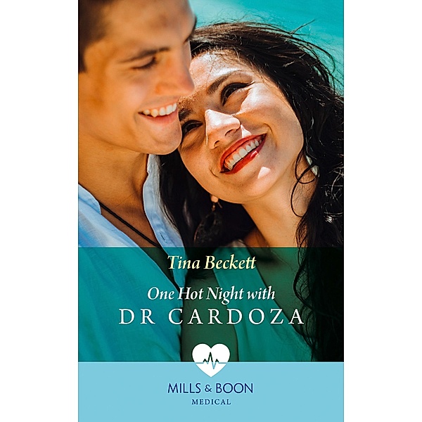 One Hot Night With Dr Cardoza (Mills & Boon Medical) (A Summer in São Paulo, Book 3) / Mills & Boon Medical, Tina Beckett