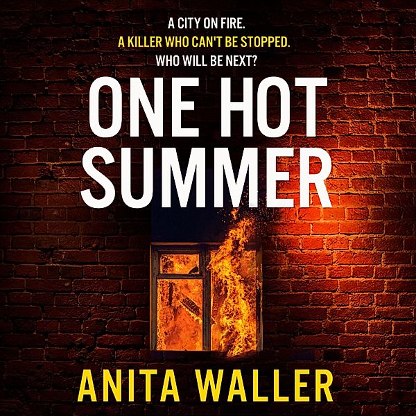 One Hot Summer, Anita Waller