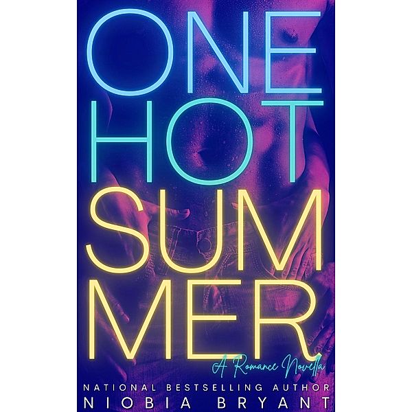 One Hot Summer (A Romance Novella), Niobia Bryant
