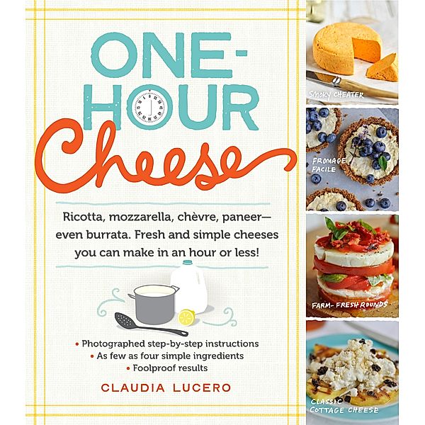 One-Hour Cheese, Claudia Lucero