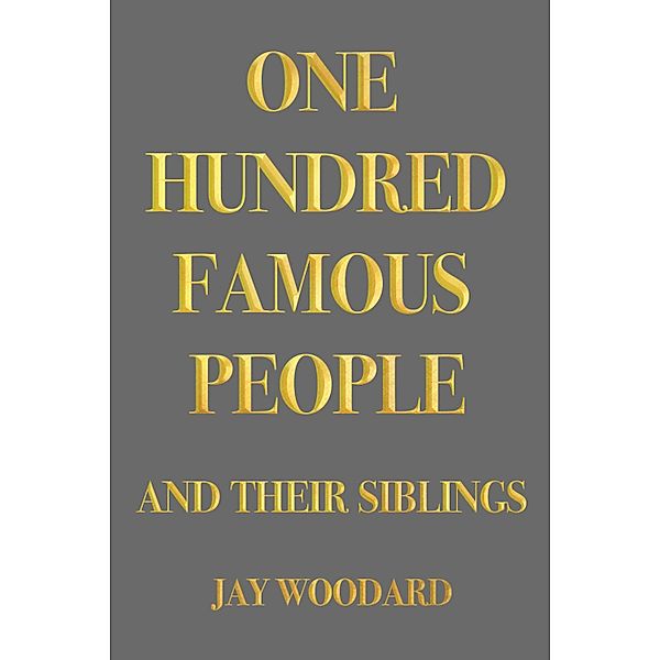 One Hundred Famous People, Jay Woodard