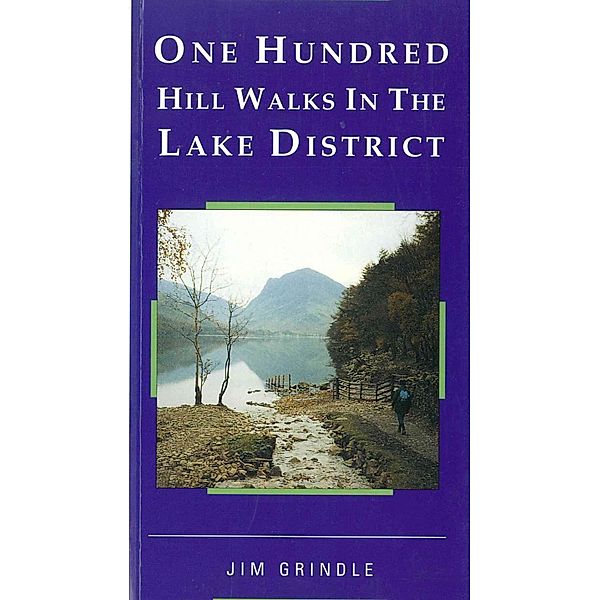 One Hundred Hill Walks in the Lake District, Jim Grindle