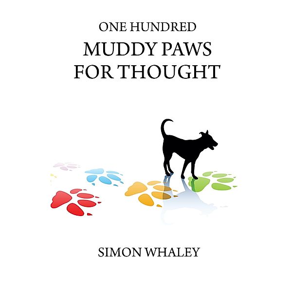 One Hundred Muddy Paws For Thought, Simon Whaley