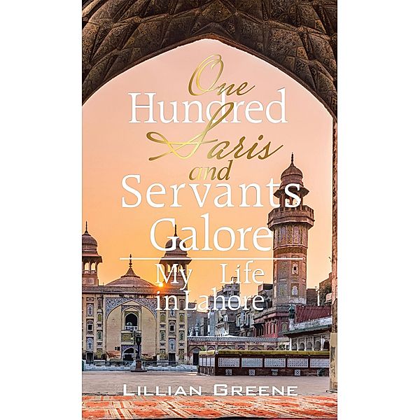 One Hundred Saris and Servants Galore, Lillian Greene