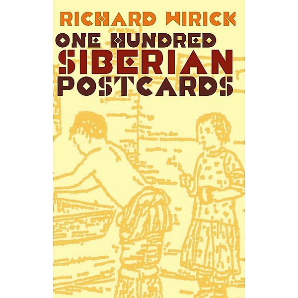 One Hundred Siberian Postcards, Richard Wirick