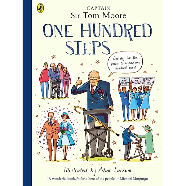 One Hundred Steps: The Story of Captain Sir Tom Moore, Captain Tom Moore