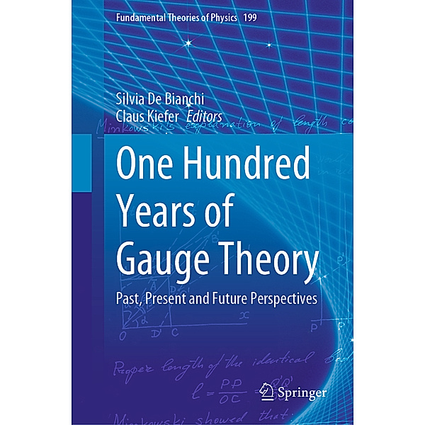 One Hundred Years of Gauge Theory, Silvia De Bianchi, Claus Kiefer