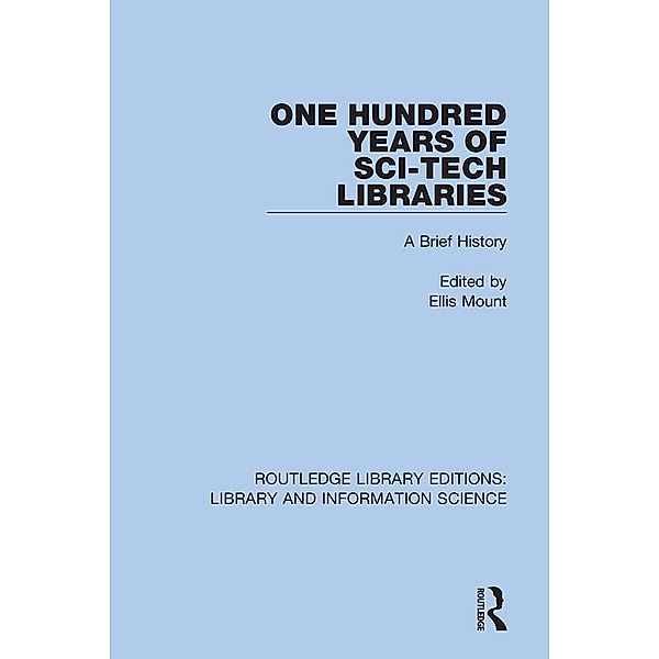 One Hundred Years of Sci-Tech Libraries