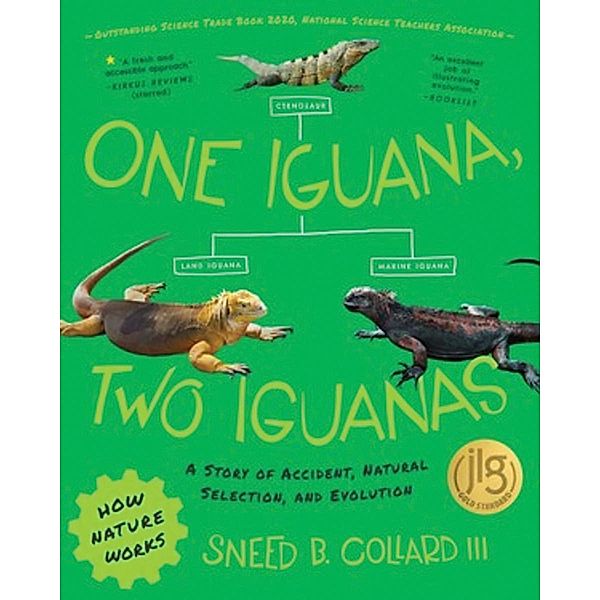 One Iguana, Two Iguanas: A Story of Accident, Natural Selection, and Evolution (How Nature Works) / How Nature Works Bd.0, Sneed B. Collard