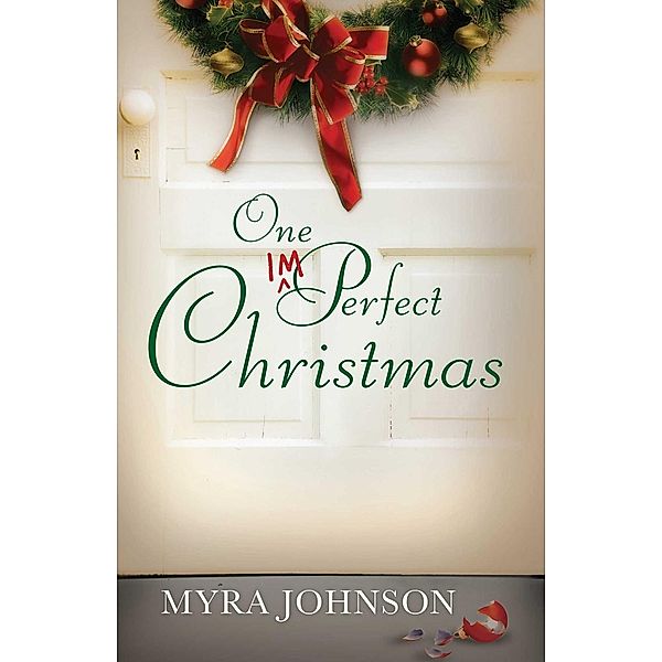 One Imperfect Christmas / Abingdon Fiction, Myra Johnson