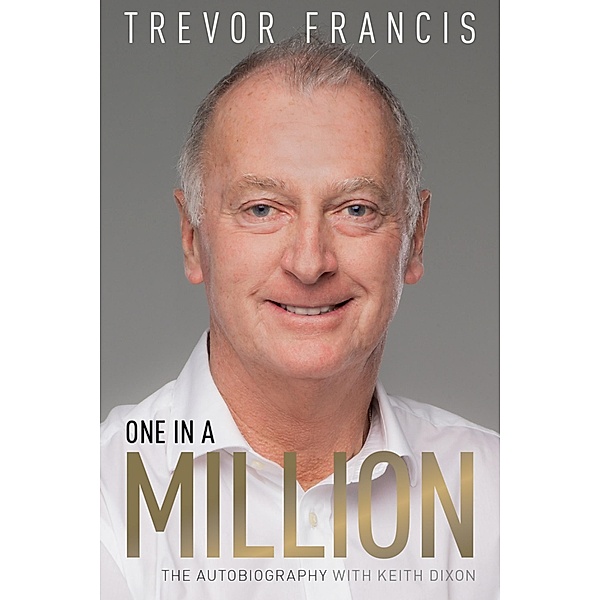 One in a Million, Trevor Francis