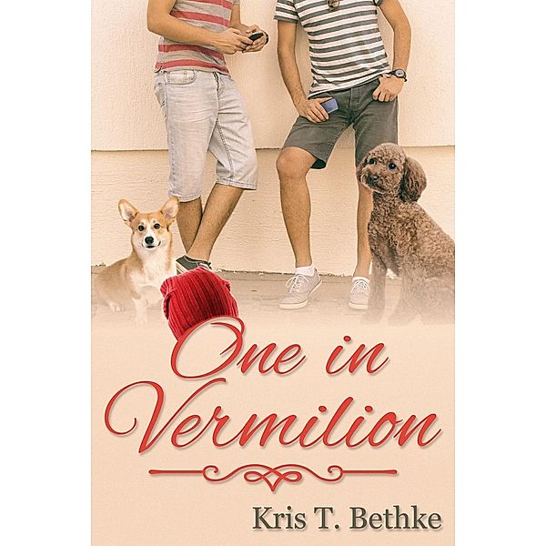 One in Vermilion, Kris T. Bethke