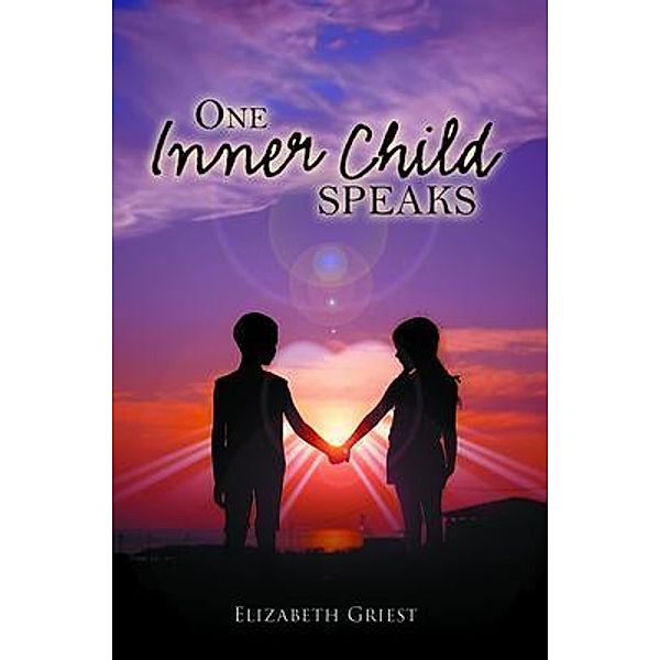 One Inner Child Speaks, Elizabeth Griest