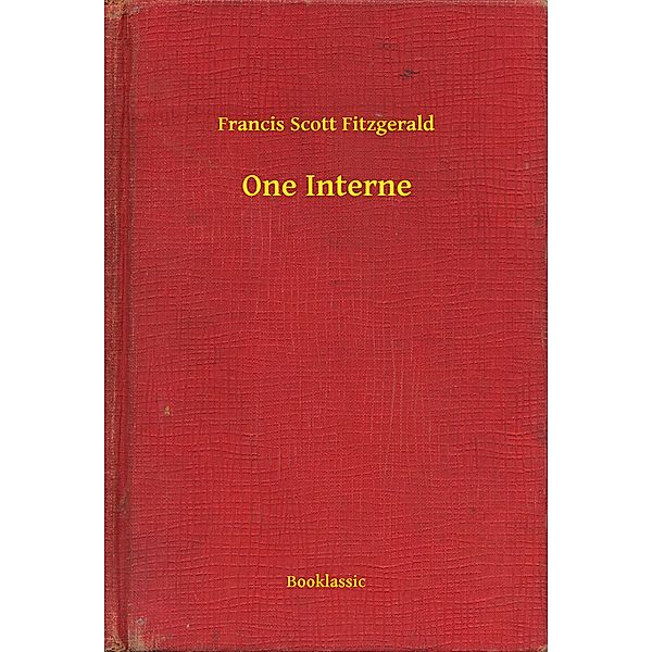 One Interne, Francis Scott Fitzgerald