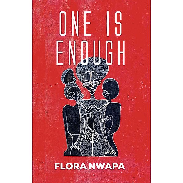 One is Enough, Flora Nwapa