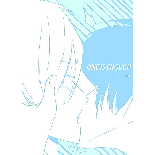One is Enough / GEN Manga Entertainment Inc., Love