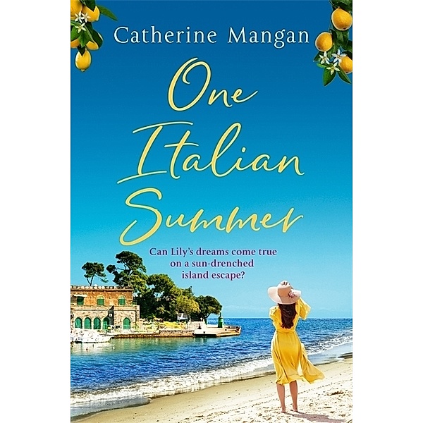 One Italian Summer, Catherine Mangan