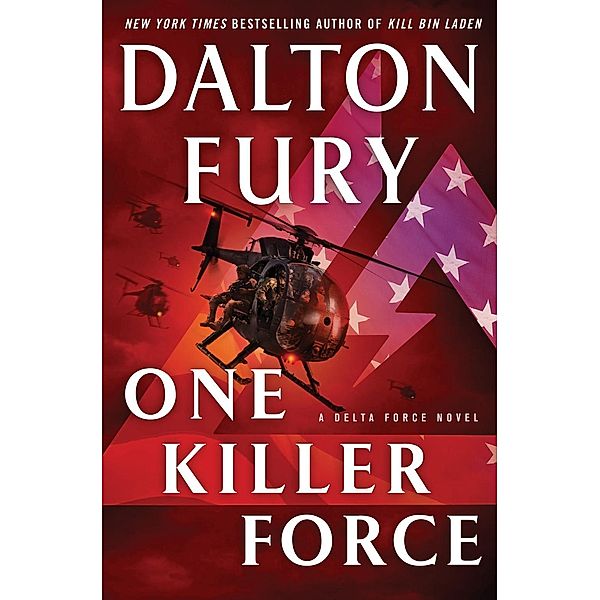 One Killer Force / A Delta Force Novel Bd.4, Dalton Fury