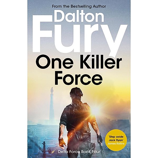 One Killer Force / Delta Force Bd.4, Dalton Fury