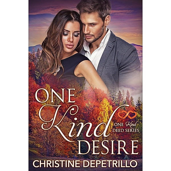 One Kind Desire (The One Kind Deed Series) / The One Kind Deed Series, Christine Depetrillo