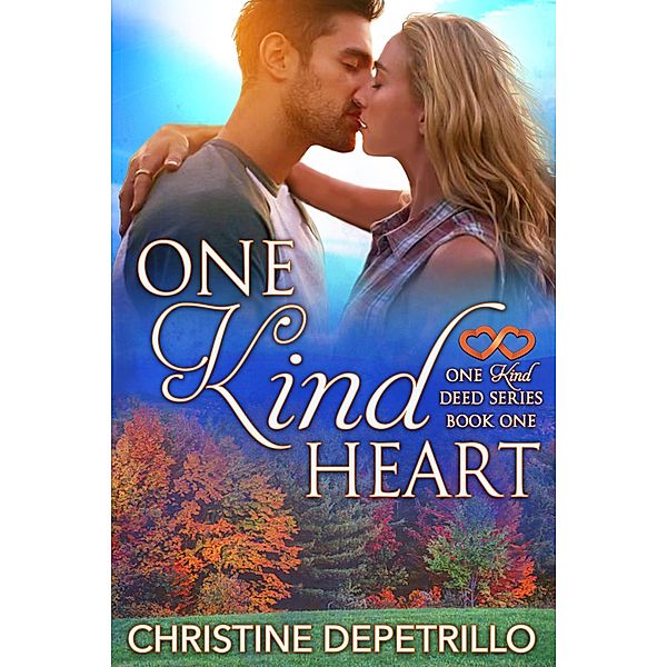 One Kind Heart (The One Kind Deed Series, #1) / The One Kind Deed Series, Christine Depetrillo