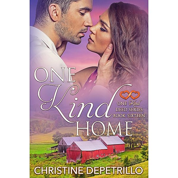 One Kind Home (The One Kind Deed Series, #16) / The One Kind Deed Series, Christine Depetrillo