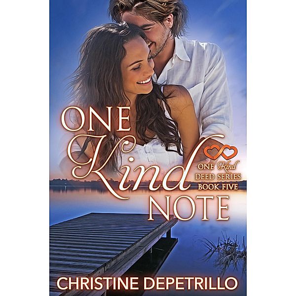 One Kind Note (The One Kind Deed Series, #5) / The One Kind Deed Series, Christine Depetrillo