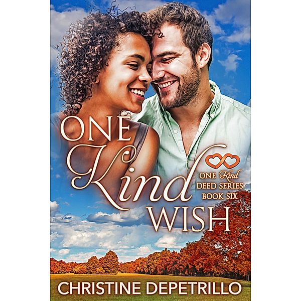 One Kind Wish (The One Kind Deed Series, #6) / The One Kind Deed Series, Christine Depetrillo