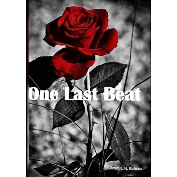 One last beat, L. H. Kuhrau