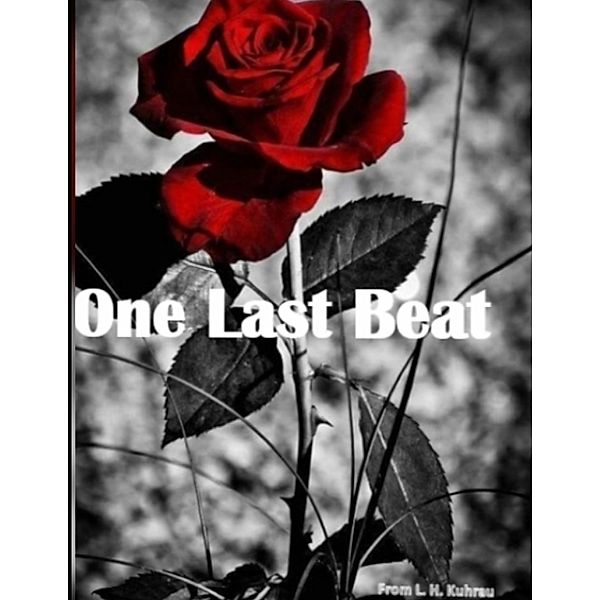 One last beat, L. H. Kuhrau