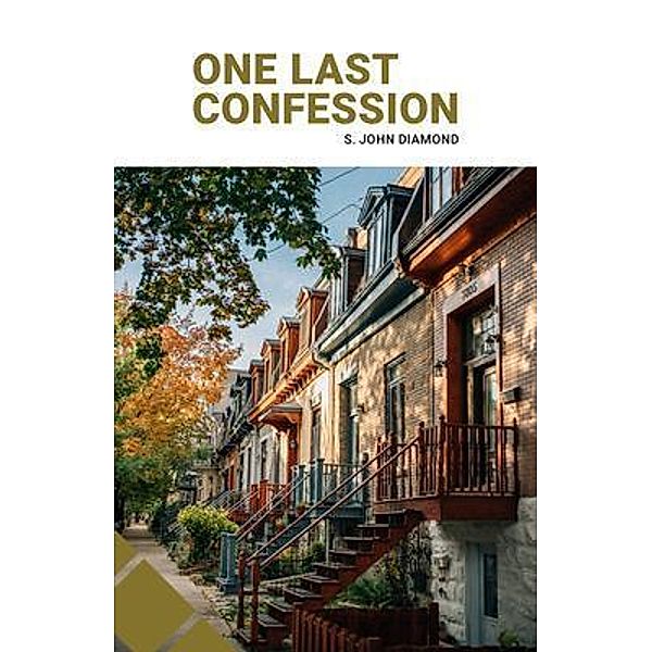 One Last Confession, S. John Diamond