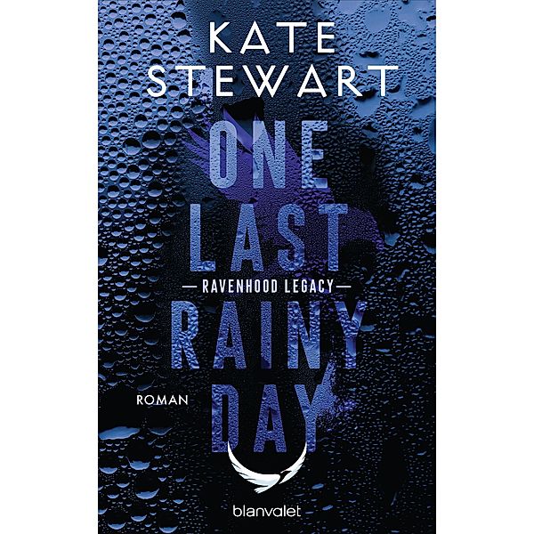 One Last Rainy Day / Ravenhood Legacy Bd.1, Kate Stewart