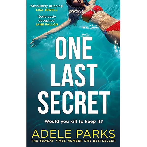 One Last Secret, Adele Parks