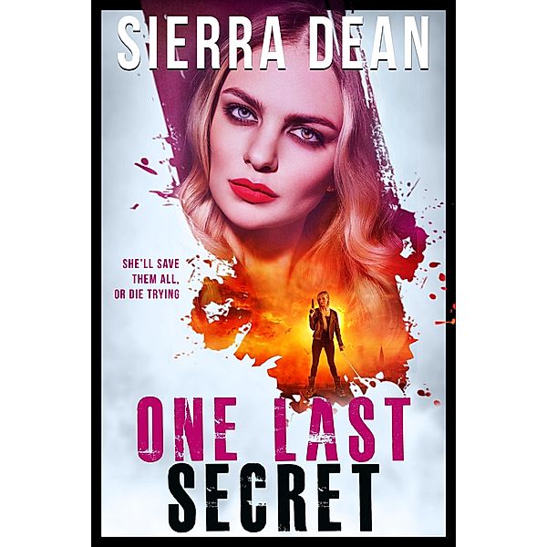 One Last Secret, Sierra Dean