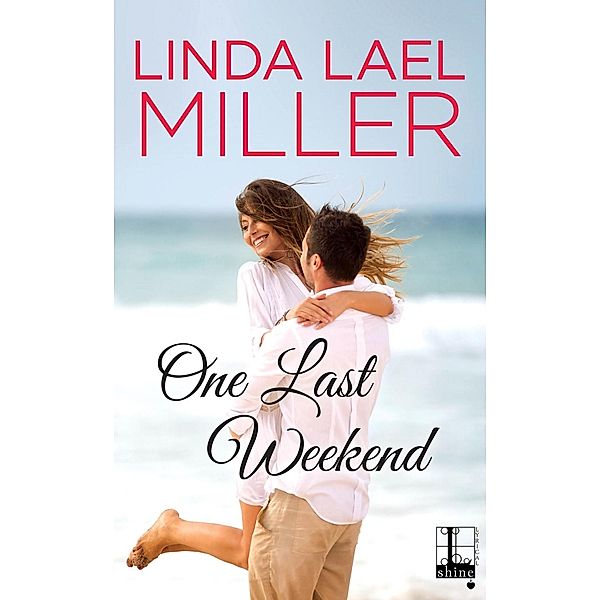 One Last Weekend / Lyrical Press, Linda Lael Miller