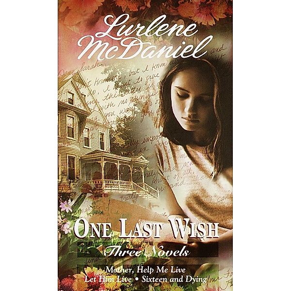 One Last Wish: Three Novels / One Last Wish, Lurlene McDaniel