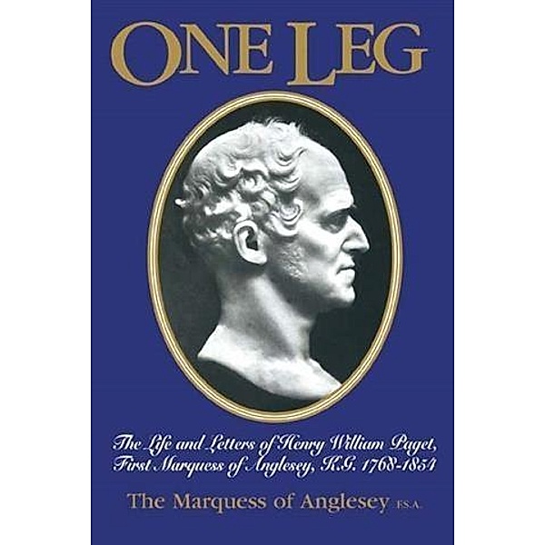 One Leg, The Marquess of Anglesey